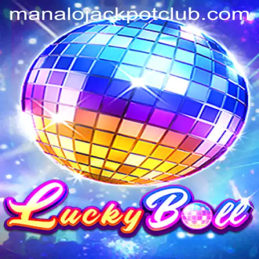 Discover the Exciting World of LuckyBall: Unlock Your Chance to ManaloJACKPOT