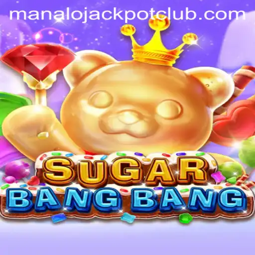 Discover the Exciting World of SUGARBANGBANG: ManaloJACKPOT