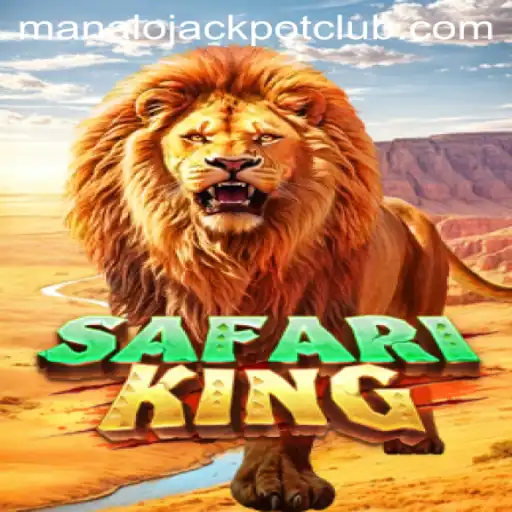 Unveiling the Thrills of SafariKing: Your Guide to Winning Big with ManaloJACKPOT